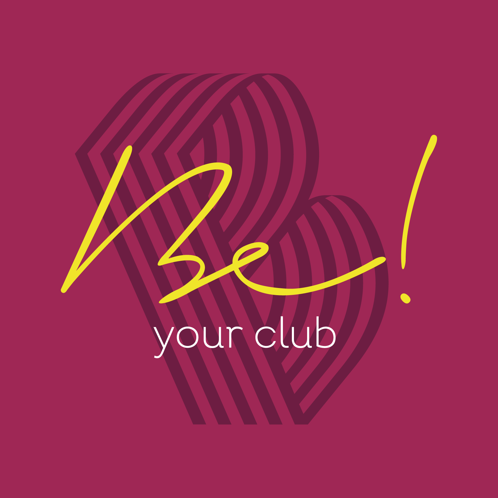 Be your club