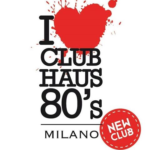 Club Haus 80's Milano