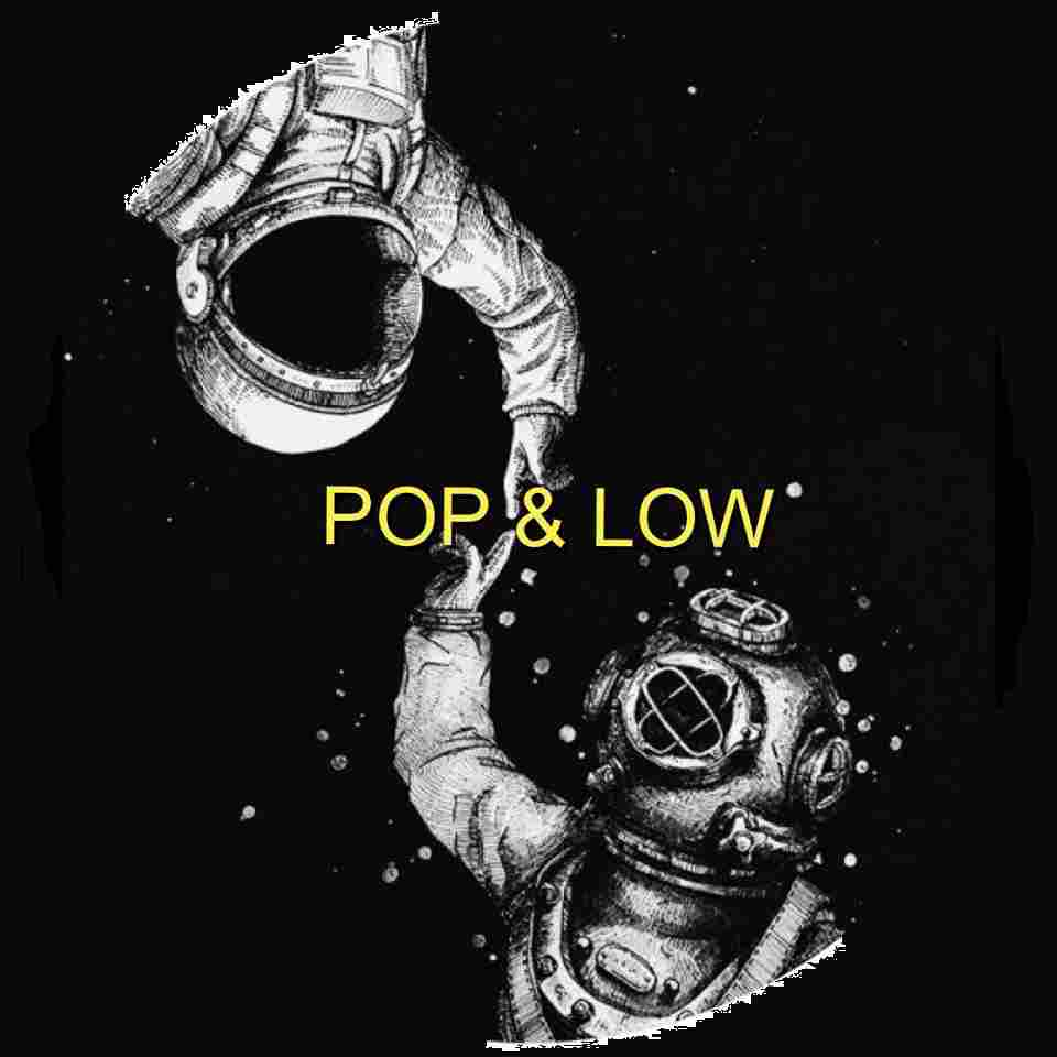Pop & Low