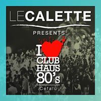 Calette Club Haus 80's
