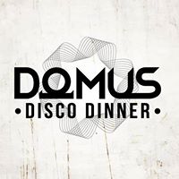 Domus Disco Dinner