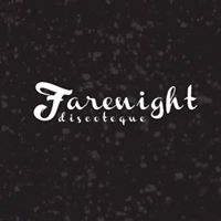 Farenight Discoteque