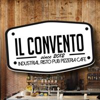IL Convento Industrial Risto-PUB Pizzeria Cafe