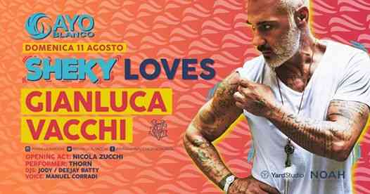 SHEKY loves Gianluca Vacchi al Cayo Blanco Sottomarina
