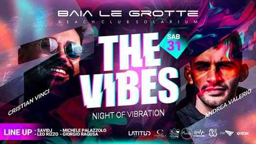 The Vibes - Night of vibrations - 31 agosto Baia le grotte