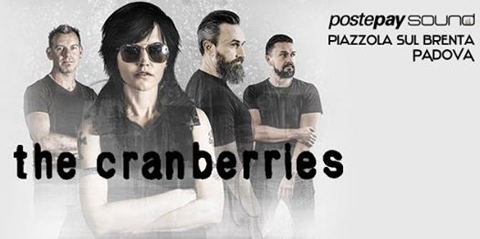 The Cranberries | Postepay Sound Piazzola sul Brenta - Padova