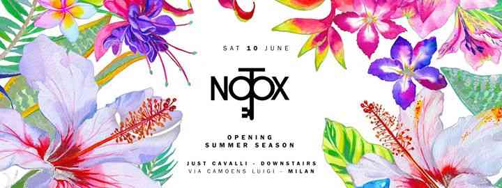 NOTOX - Opening Summer Season