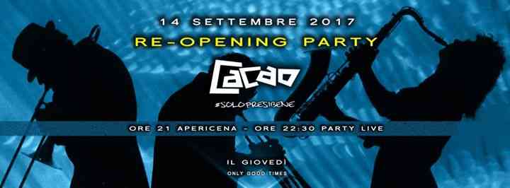 Re-Openig Party Cacao by OGT, 14 Settembre 2017