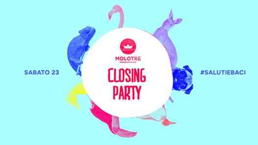 Molotre - Closing Party - Sabato 23 Settembre 2017