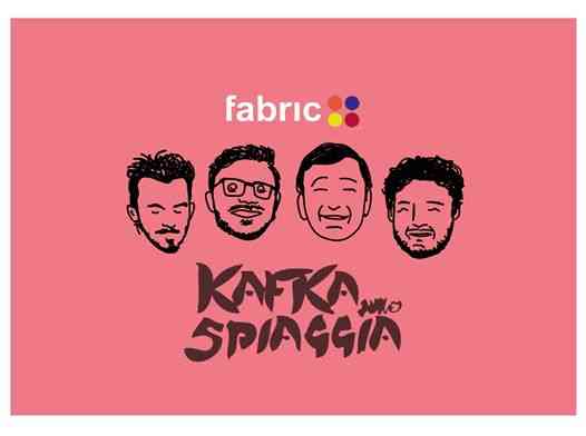 Fabric Music Express: Kafka sulla Spiaggia