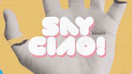 Say Ciao! feat. Leonardo Persico