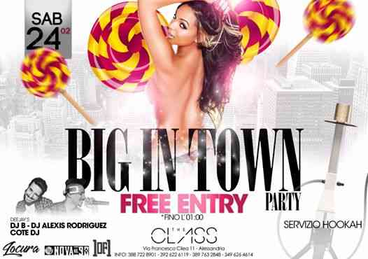 SAB. 24 - BIG IN TOWN - FREE ENTRY