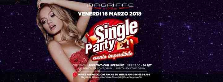 Single Party@Magriffe Club_venerdi 16 marzo_aperitivo&disco