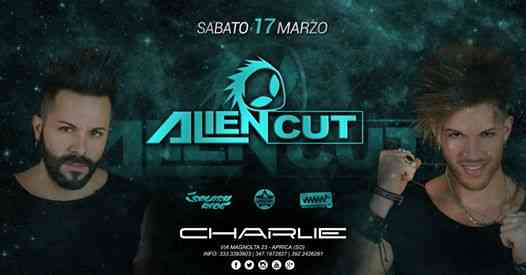 Alien Cut ✪ 17.03.18 ✪ Charlie Disco Club