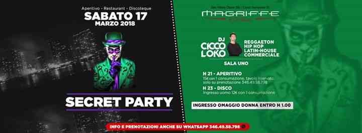 Secret Party@Magriffe Club_aperitivo&disco_sabato 17 marzo