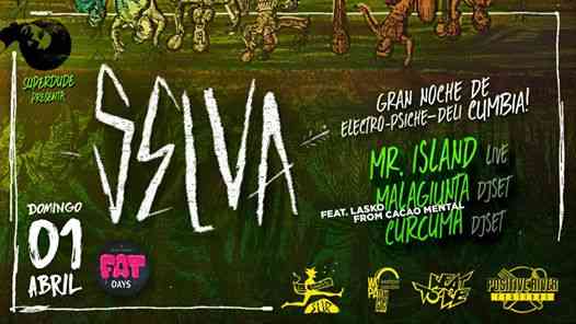SELVA w/ Mr.Island, Malagiunta feat.Lasko, Curcuma 1/4 @FAT DAYS