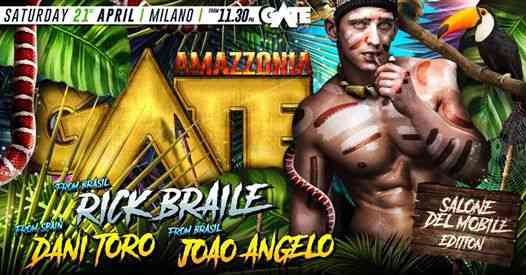Gate Party Amazzonia - Saturday 21st April, Salone Del Mobile Edition
