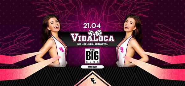 VIDA LOCA - The Big Club - Torino