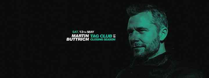 Tag Club - Closing Season - w/ Martin Buttrich