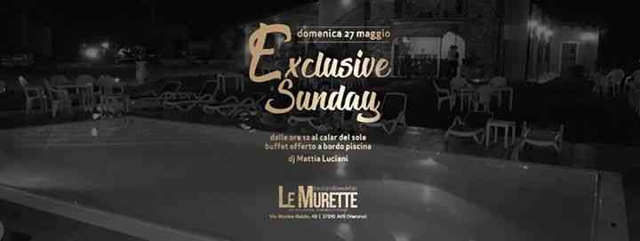 Domenica 27 maggio // Exclusive Sunday@ Le Murette