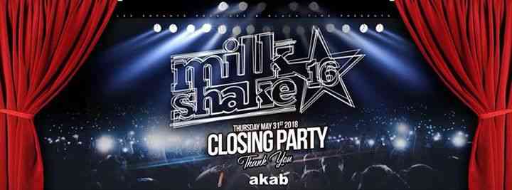 Akab MilkShake Closing Party 31.05.2018