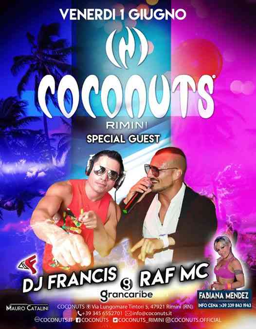 Coconuts - Venerdì 1 Giugno - Special Guest Dj Francis & RaF MC