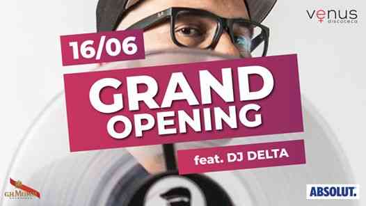 Venus Discoteca / Grand Opening 16 giugno - feat Dj Delta