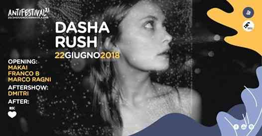 Dasha Rush / Antifestival XI / Dancity Festival / Sqeert