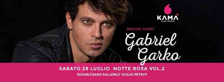 Sabato 28 Luglio Gabriel Garko #NotteRosa Vol. 2