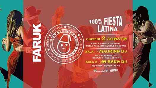 Giovedi 02.08 ☆ Opening 100% Fiesta Latina ☆ Faruk