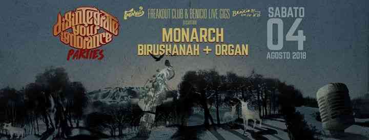 DYI parties: Monarch, Birushanah and Organ - 04/08