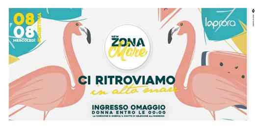 Mercoledi 8 Agosto < New ZONA Mare > La Prora_Cena & Disco.