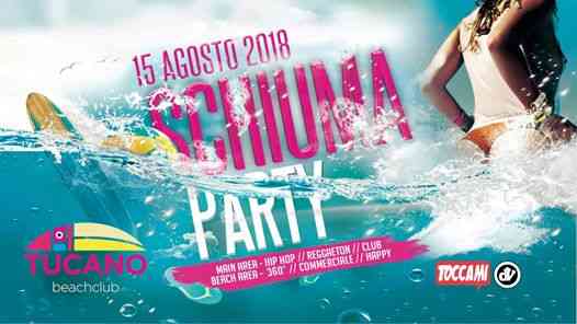 Ferragosto in Versilia ☆ Schiuma Party - Tucano Beach Club