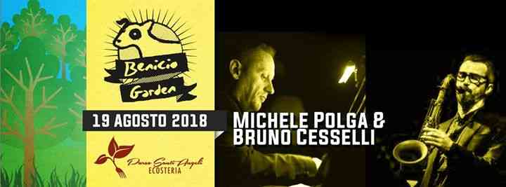 Benicio Garden: Michele Polga e Bruno Cesseli - Giavera, 19/8/18