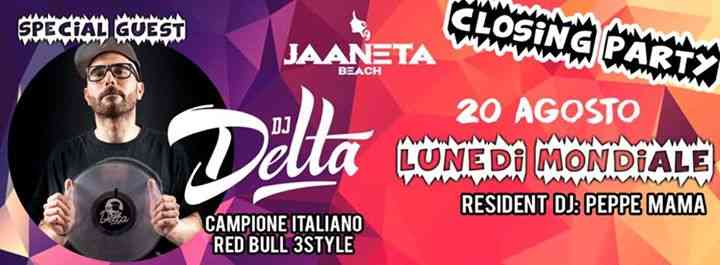 LUNEDIMONDIALE “Closing Party” Special Guest DJ DELTA