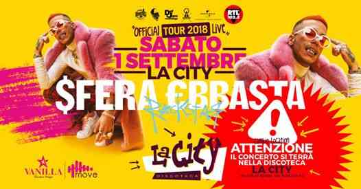1.09.2018 ★ Sfera Ebbasta ★ La City Discoteca