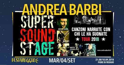 Andrea Barbi Super Sound Stage - Festareggio | Ingresso gratuito