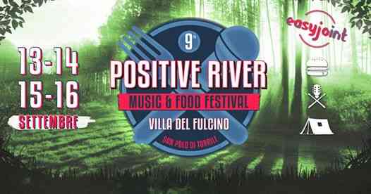 Positive River 2018 - Music & Food Festival - Free Entry