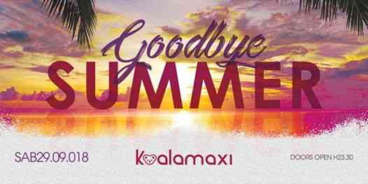 Goodbye Summer@Koala Maxi