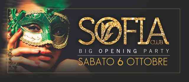 SOFIA CLUB BIG OPENING 6 OTT.