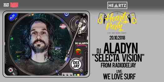 Heartz Party ✮ Dj Aladyn (RadioDeejay) + We Love Surf Live