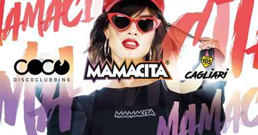 Mamacita • COCO Discoclubbing • Cagliari