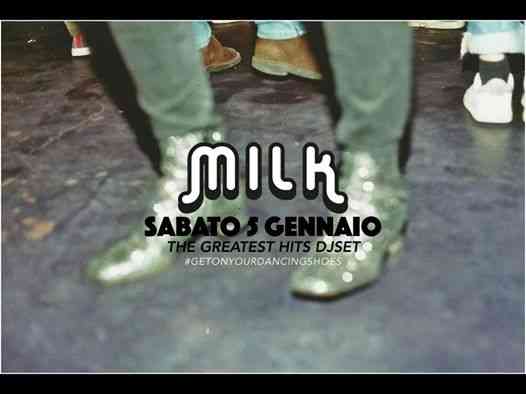 MILK PARTY • 5.01 • the Greatest Hits DJSET • free entry