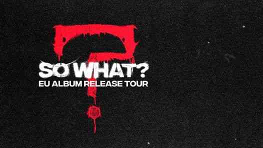 So What? EU Album Release Tour