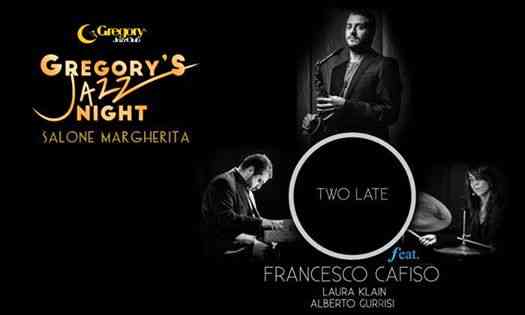 Two Late feat. Francesco Cafiso – Gregory’s Jazz Night