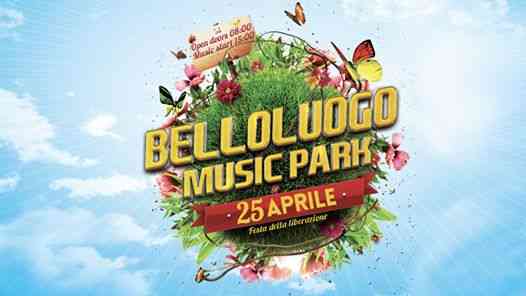 Belloluogo Music Park, 25 Aprile - Ingresso gratuito