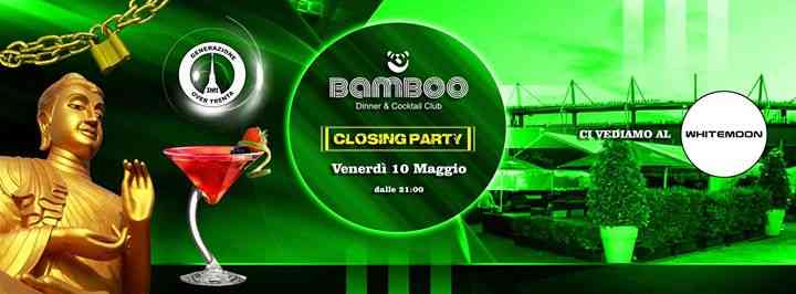 Closing Party ci spostiamo al Whitemoon / Bamboo Club /