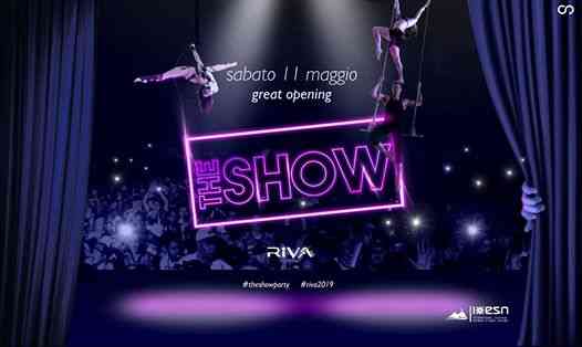 The Show - Inaugurazione Sabato 11 Maggio at Riva Club
