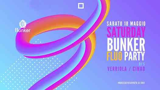 Saturday Bunker Fluo Party