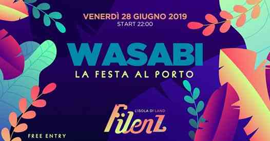 Wasabi - la Festa al Porto - Free Entry